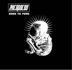 The Capaces : Born to Punk The Capaces : Born to Punk